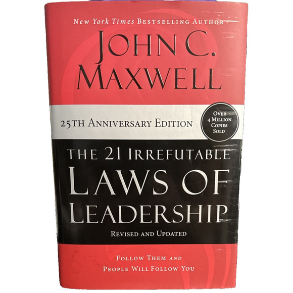21 Irrefutable Laws of Leadership by John C Maxwell 25th Anniversary Edition - Picture 1 of 6